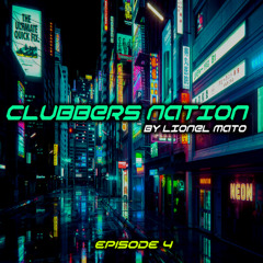 Clubbers Nation Episode 4
