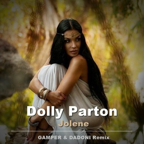 Stream Listen to FREE DOWNLOAD Dolly Parton Jolene