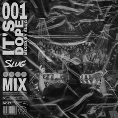 IT'S DOPE #001