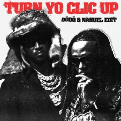 TURN YO CLIC UP (DÖDÖ & NAHUEL EDIT) (FULL VERSION IN DL)