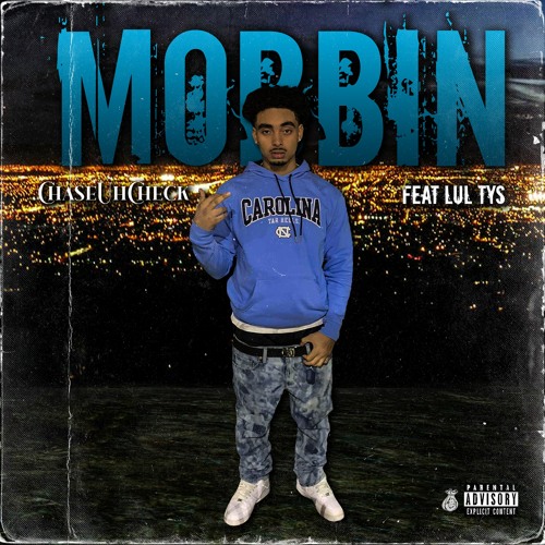 ChaseUhCheck - Mobbin' (feat. Lul Tys)