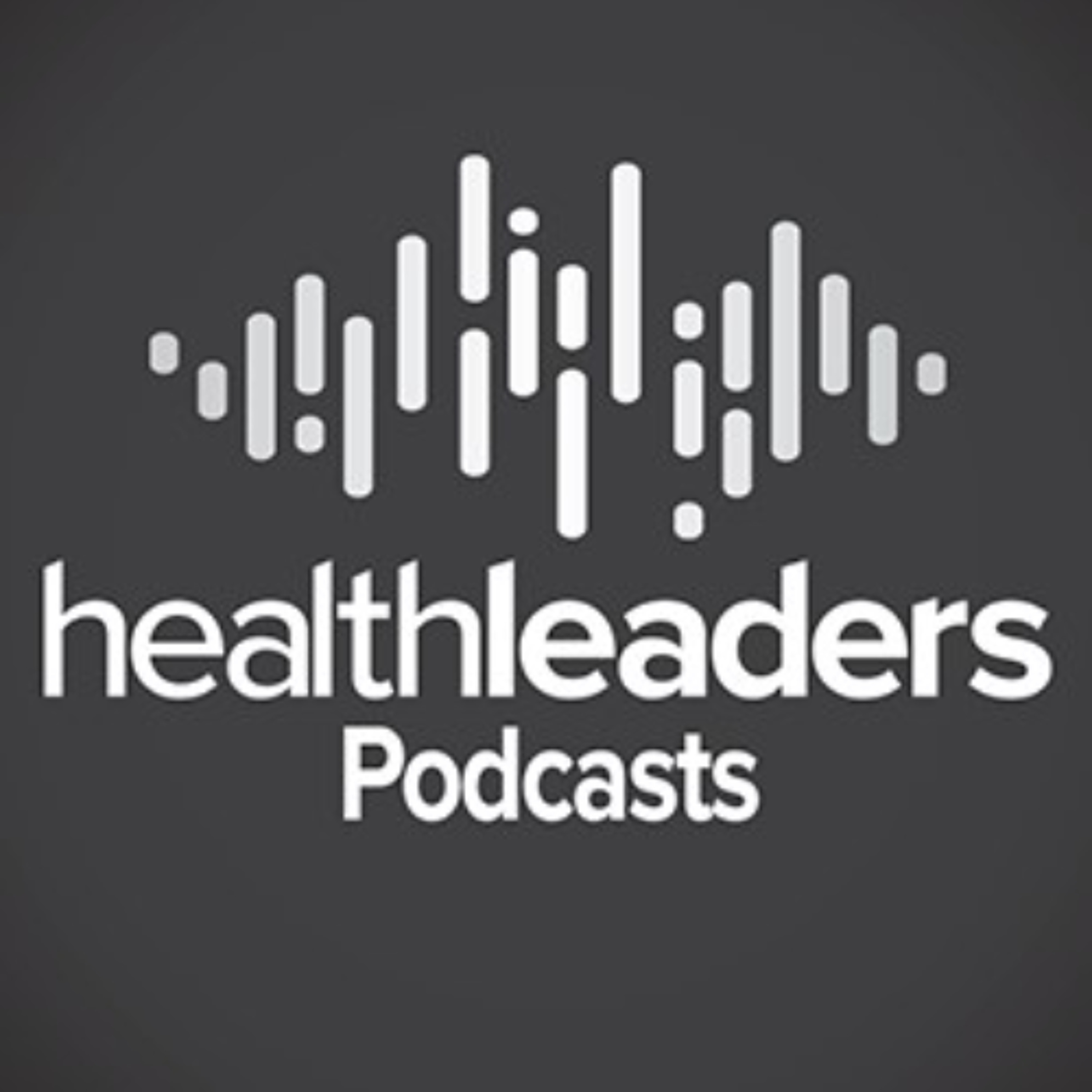 HealthLeaders Podcast