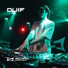 DUIF @ ISOLATED: HARD NIGHT - 12/09/2025