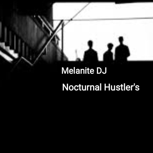 Nocturnal Hustler's