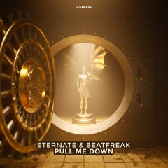 Eternate & Beatfreak - Pull Me Down