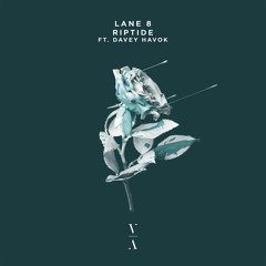 Lane 8 - Riptide feat. Davey Havok
