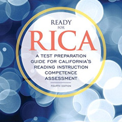 [Get] EPUB 🖋️ Ready for RICA: A Test Preparation Guide for California's Reading Inst