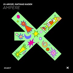 DJ AroZe - Ampere (Mathias Kaden Volt Remix)