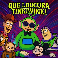 Que Loucura Tinkwink