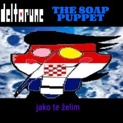DELTARUNE: THE SOAP PUPPET | jako te želim