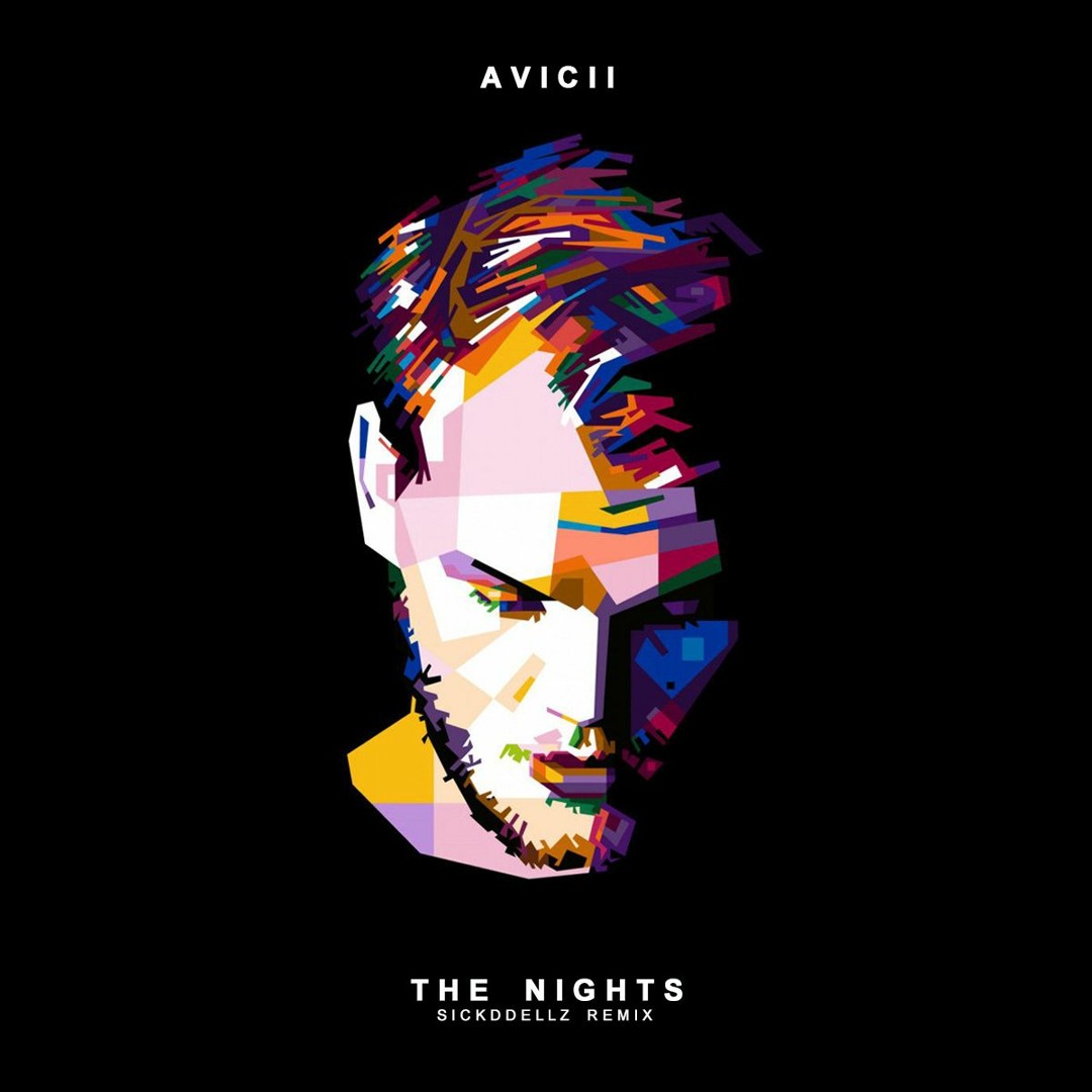 aviciism Stream Avicii - The Nights (KSHMR & Sickddellz Remix) by