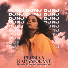DJ NJ-Persian Rap Podcast(ep11)