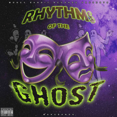 Rhythms of the Ghost