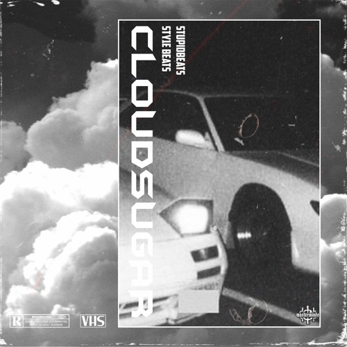 CLOUDSUGAR w/ Sty1e Beats