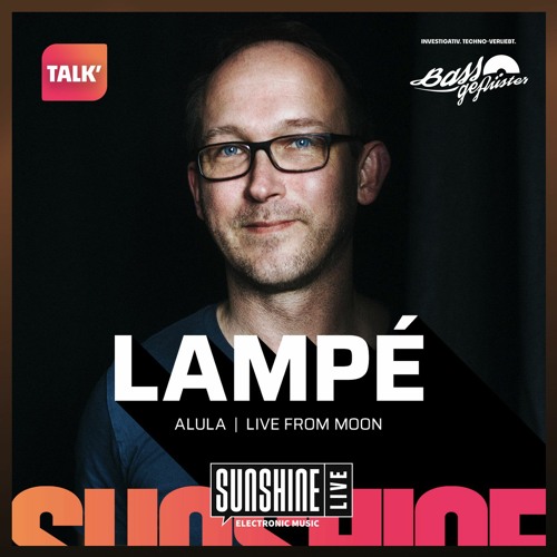 Lampé (Alula) beim BASSGEFLÜSTER (SUNSHINE LIVE)