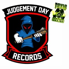 BASS GENERATOR / JUDGEMENT DAY RECORDS RADIO SHOW #11 ON TOXIC SICKNESS / APRIL / 2022