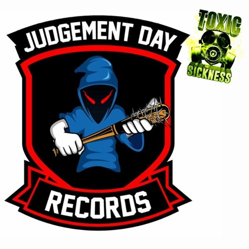 Stream BASS GENERATOR / JUDGEMENT DAY RECORDS RADIO SHOW #11 ON TOXIC  SICKNESS / APRIL / 2022 by TOXIC SICKNESS OFFICIAL | Listen online for free  on SoundCloud
