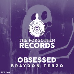 Braydon Terzo - Obsessed [TFR004]