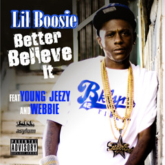 Better Believe It (feat. Jeezy & Webbie)