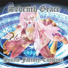 SEVENTH GRACEクロスフェードデモ