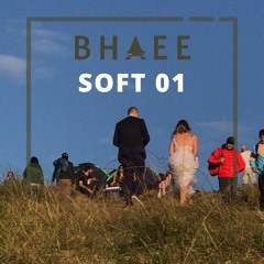 Bhaee @ Soft 01