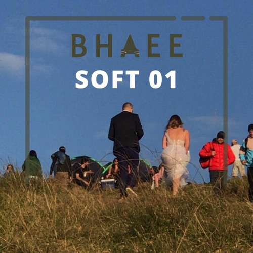 Bhaee @ Soft 01