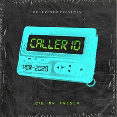 Dr. Fresch - CALLER ID: 016