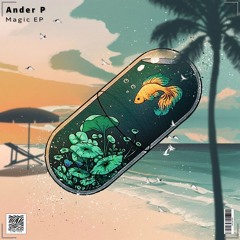 PREMIERE: Ander P - Magic (Original Mix) [Beachside Limited]