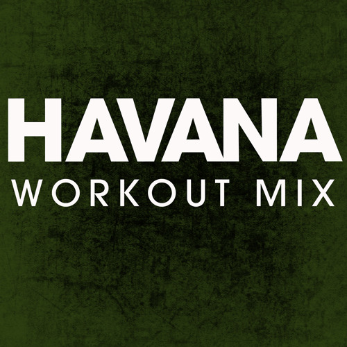Havana (Workout Mix)