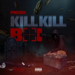 PNDRN - Kill Kill Boi