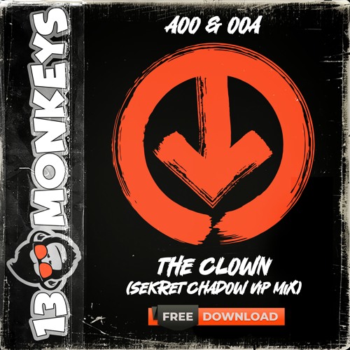 Aoo & Ooa - The Clown (Sekret Chadow Vip Mix) [FREE DOWNLOAD]