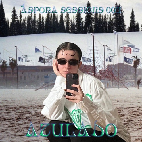 Áspora Sessions 007 w/ Azulado