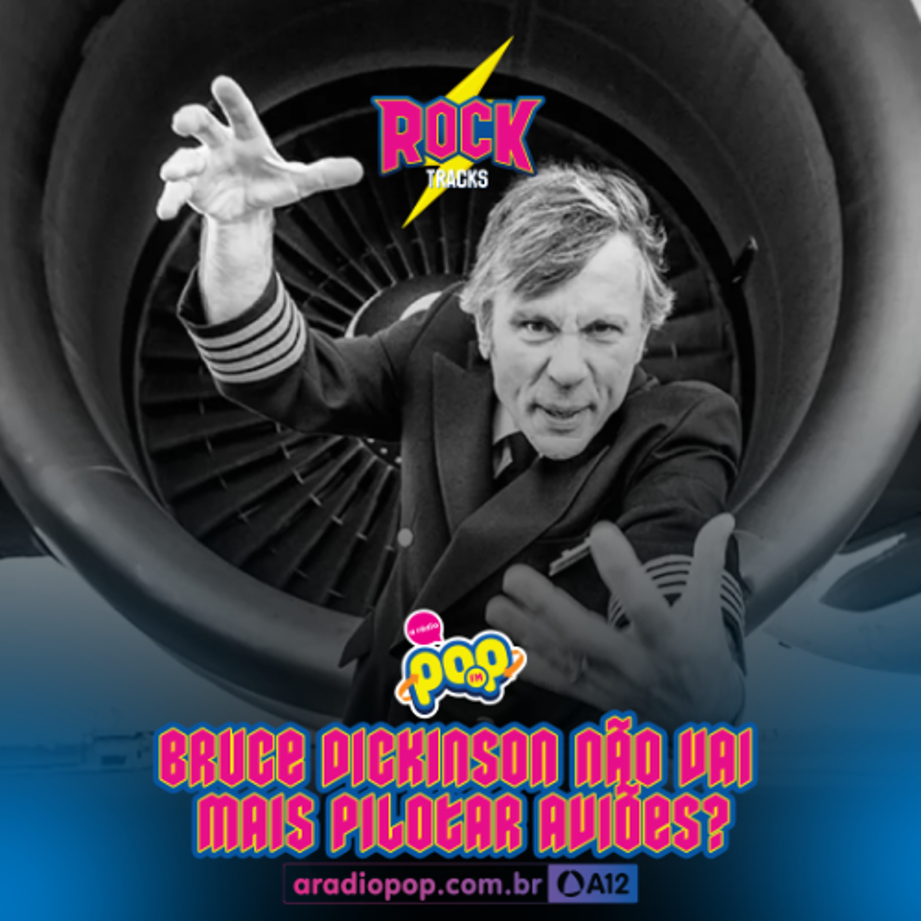 Rádio Pop - Rock Tracks: Bruce Dickinson não vai mais pilotar aviões? episode artwork