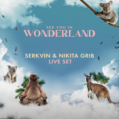 Serkvin & Nikita Grib - Wonderland - live set (16.09.2022)