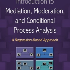 [PDF] Introduction to Mediation, Moderation, and Conditional Process A