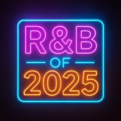 2025 R&B Hits