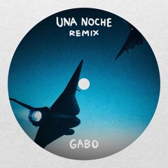 Una Noche (GABO Remix)