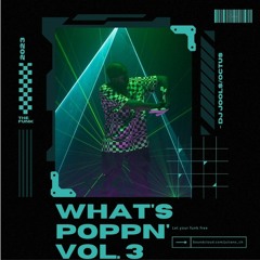 What's Poppn' Mixtape Vol. 3 (Cover Pic Dancer: Icy)