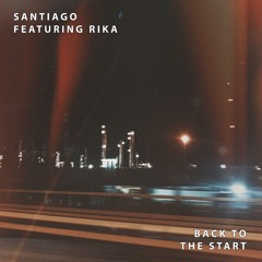 Back To The Start featuring RIKA