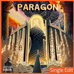 Paragon (Single Edit)