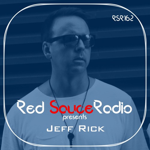 RSR162 - Red Sauce Radio w/ Jeff Rick