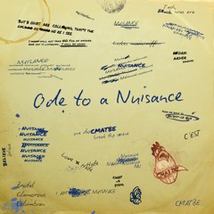 Ode To A Nuisance