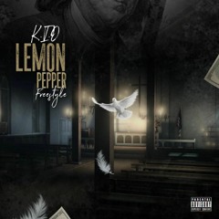 k.i.d lemon pepper freestyle