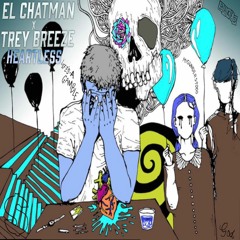 Heartless (Feat. Trey Breeze)
