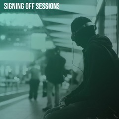 Signing Off Sessions (Mix Series)