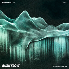 Javi Torres, KALMA - Buen Flow (Extended) PROTOCOL RECORDINGS. Supported by NICKY ROMERO