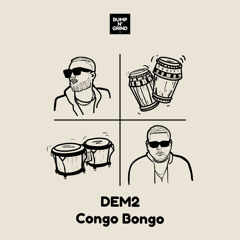DEM2 - Congo Bongo (Radio Mix)