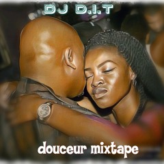 Douceur Mixtape by DJ D.I.T