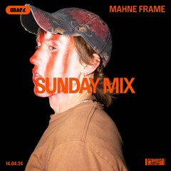 Sunday Mix: Mahne Frame