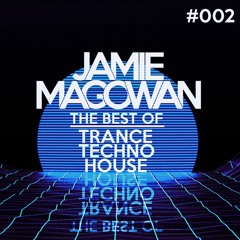 The Best Of - Trance, Techno, House (#002)